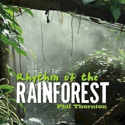 Rhythm Of The Rainforest