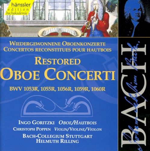Wiedergewonnene Oboenkonzerte, BWV 1053R, 1055R, 1056R, 1059R, 1060R