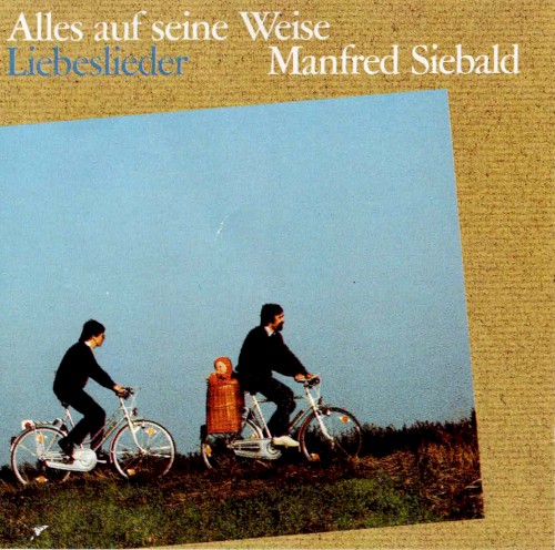 Alles auf seine Weise - Liebeslieder