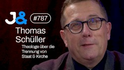 Jung & Naiv #787, „Theologe Thomas Schüller über die Trennung von Staat & Kirche“