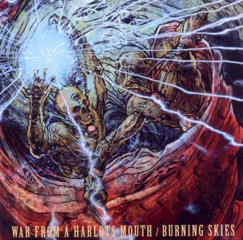 War From a Harlots Mouth / Burning Skies
