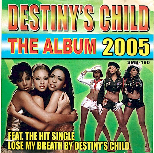 Destiny's Child The Album 2005