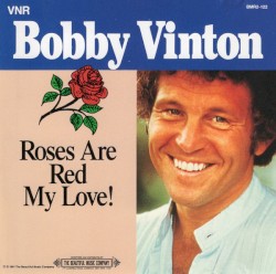 Roses Are Red My Love!