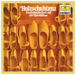 Holzschuhtanz: Ein Ballettfestival auf der Opernbühne