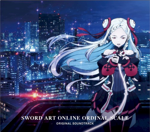 劇場版 ソードアート・オンライン -オーディナル・スケール- Original Soundtrack