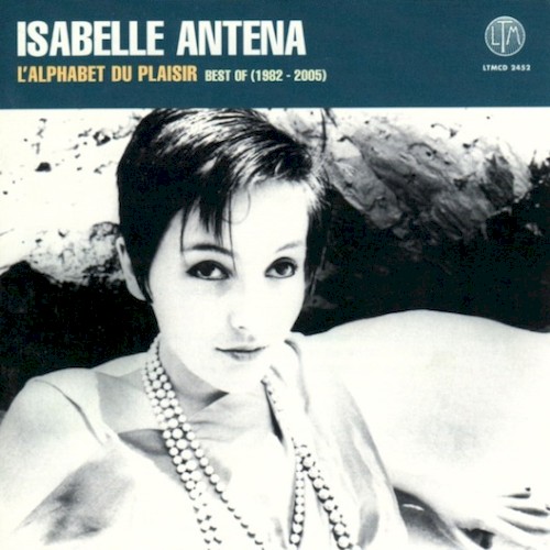 L'Alphabet du plaisir : Best of 1982-2005