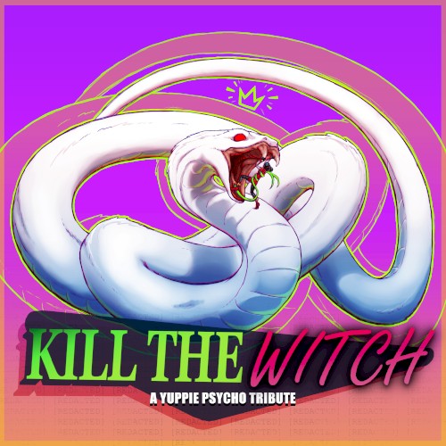 Kill the Witch - A Yuppie Psycho Tribute