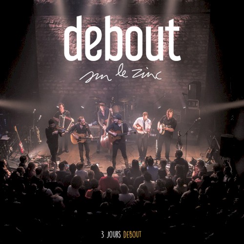 3 jours debout