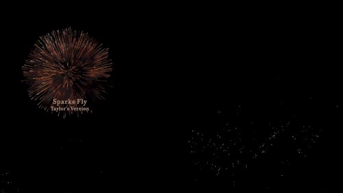Sparks Fly (Taylor’s version)