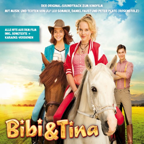 Bibi und Tina (Der Original-Soundtrack zum Kinofilm)