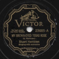 My Brown-Eyed Texas Rose / My Mary