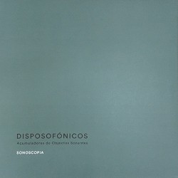 Disposofónicos: Acumuladores de objectos sonantes