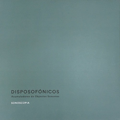 Disposofónicos: Acumuladores de objectos sonantes