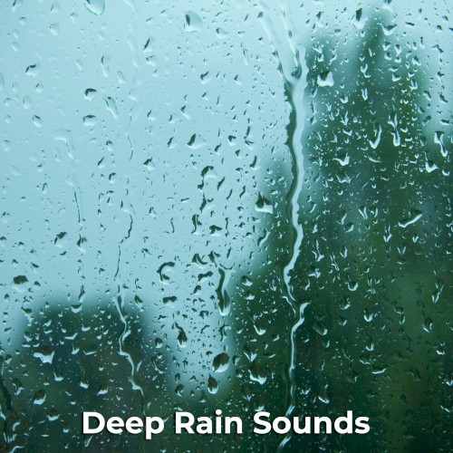 Deep Rain Sounds