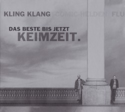 Kling Klang - Das Beste bis jetzt