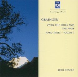 Over the Hills and Far Away: Piano Music, Volume 1