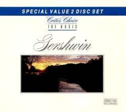 The Basic Gershwin: Critic's Choice