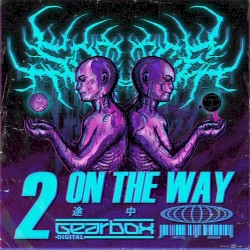 2 on the Way