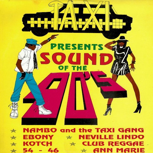 Taxi Presents Sound of the 90’s