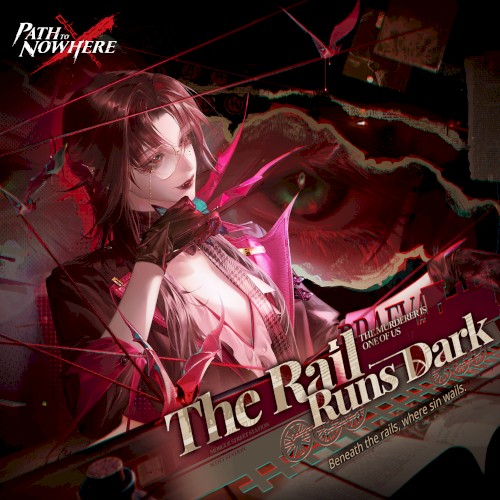The Rail Runs Dark