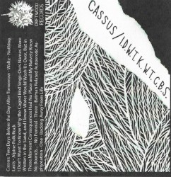 Cassus / I Don't Want To Know Why The Caged Bird Sings