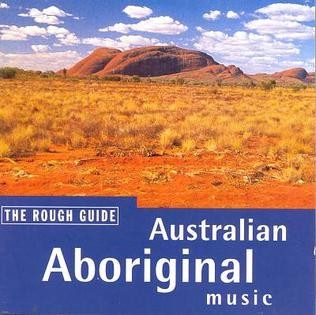 The Rough Guide to Australian Aboriginal Music