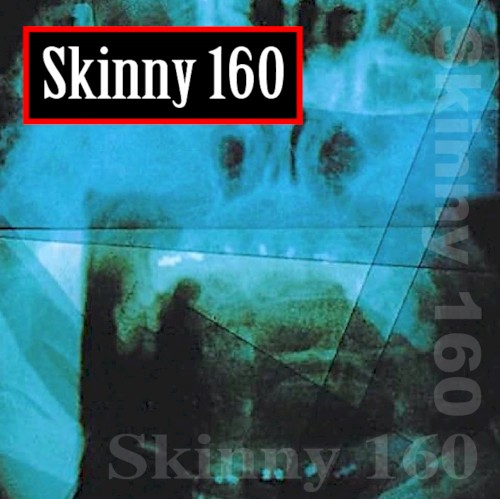 Skinny 160