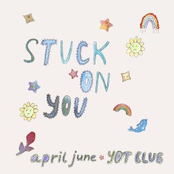 stuck on you