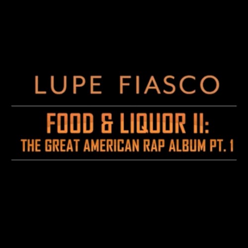 Food & Liquor II: The Great American Rap Album, Pt. 1