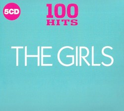 100 Hits: The Girls