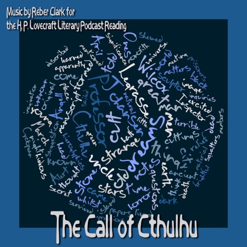The Call of Cthulhu: Music for the H. P. Lovecraft Literary Podcast Reading