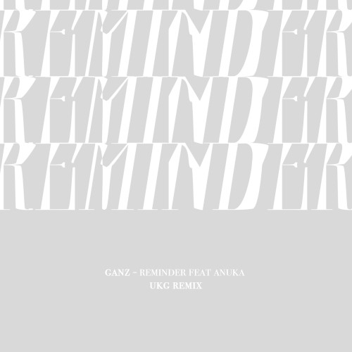 Reminder (UKG Remix)