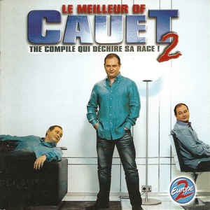 Le Meilleur of Cauet : The compile qui déchire sa race, Volume 2