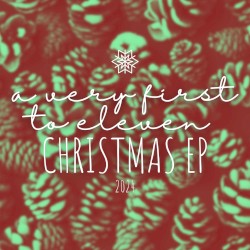A Very First to Eleven Christmas EP 2024