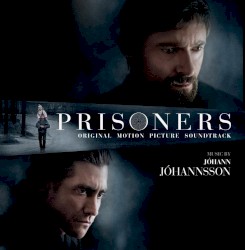 Prisoners: Original Motion Picture Soundtrack