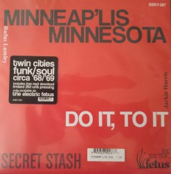 Minneapolis Minnesota / Do It, To It