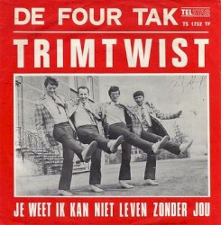 Trimtwist / Je weet ik kan niet leven zonder jou