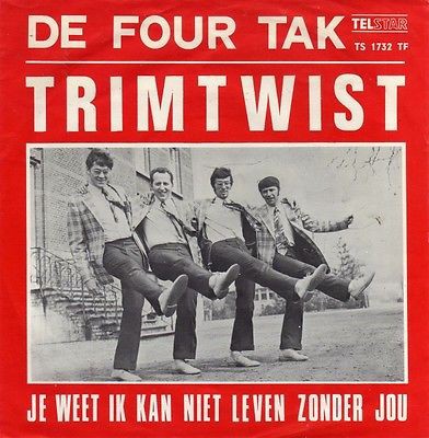 Trimtwist / Je weet ik kan niet leven zonder jou