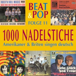 1000 Nadelstiche: Amerikaner & Briten singen deutsch, Volume 11: Beat & Pop