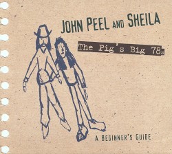 The Pig’s Big 78s: A Beginner’s Guide