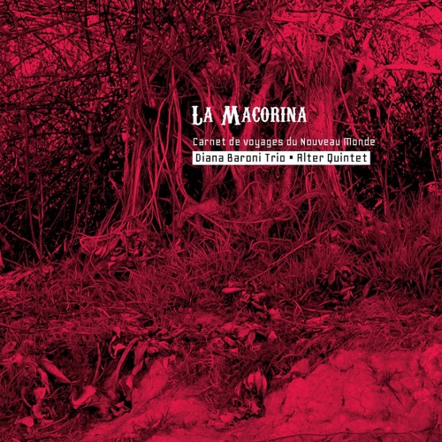 La Macorina : carnet de voyages du Nouveau Monde