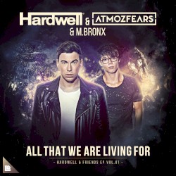 All That We Are Living For