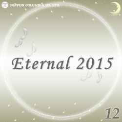 Eternal 2015 12 (オルゴールミュージック)