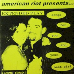 Songs For You And Your Best Girl