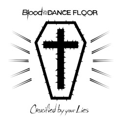Crucified by Your Lies