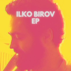 Ilko Birov EP