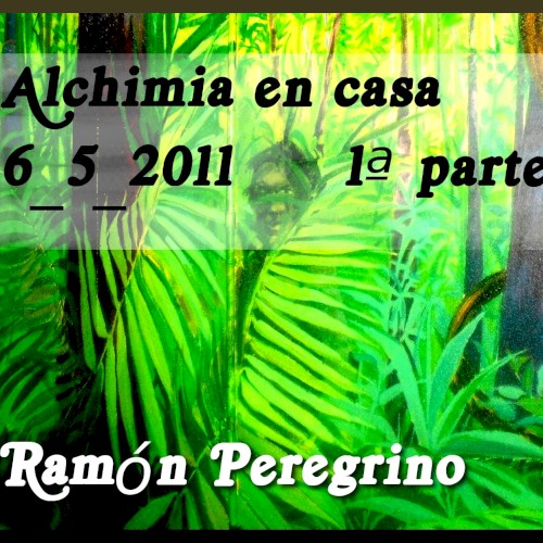 Alchimia en casa, parte 1