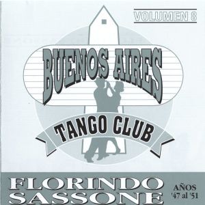 Buenos Aires tango club, Volume 8: años '47 al '51