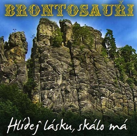 Hlídej lásku, skálo má