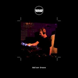 Boiler Room: Addison Groove in Berlin, Dec 29, 2015